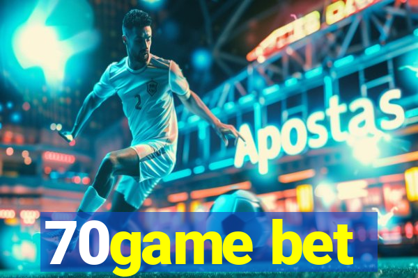 70game bet